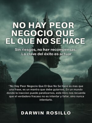 cover image of No Hay Peor Negocio Que El Que No Se Hace.  Sin Riesgos, No Hay Recompensas